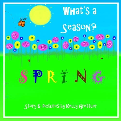 What's a Season? SPRING