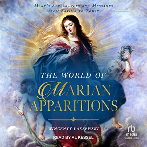 The World of Marian Apparitions by Wincenty Laszewski episode artwork