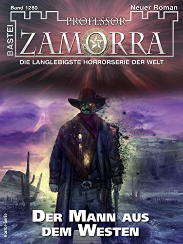 Cover of Professor Zamorra, #1280: Der Mann aus dem Westen