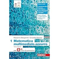 Matematica multimediale.azzurro. Con laZ Tutor. Per le Scuole superiori. Con ebook. Con espansione online (Vol. 1)