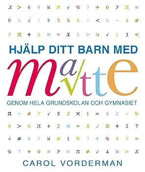 Paperback Hjälp ditt barn med matte genom hela grundskolan och gymnasiet [Swedish] Book