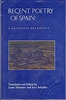Recent Poetry of Spain: A Bilingual Anthology 093758407X Book Cover