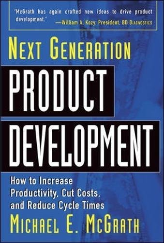 Télécharger Next Generation Product Development: How to Increase Productivity, Cut Costs, and Reduce Cycle Times Livre PDF Gratuit