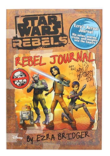 Star Wars Rebels: Rebel Journal by Ezra Bridger... 0794438970 Book Cover
