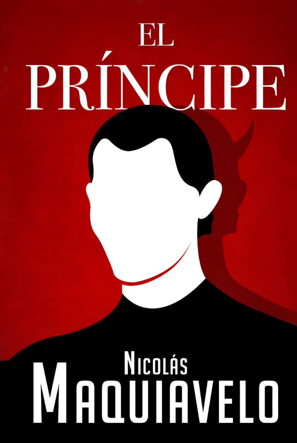 El Príncipe: Edición Completa en Español del libro de Maquiavelo | Lord Kaizen