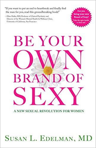Be Your Own Brand of Sexy: A New Sexual Revolution for Women