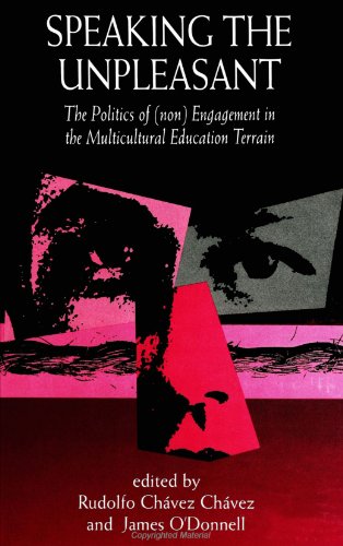 Speaking the Unpleasant: The Politics of (non)Engagement in the Multicultural Education Terrain (Social Context Educ (Dis))