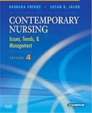 Contemporary Nursing: Issues, Trends & Management (Cherry, Contemporary Nursing)