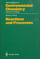 The Handbook of Environmental Chemistry, Volume 2, Part I: Reactions and Processes 0387155473 Book Cover