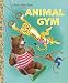 Animal Gym (Little Golden Book)