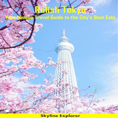 Relish Tokyo by Skyline Explorer episode artwork