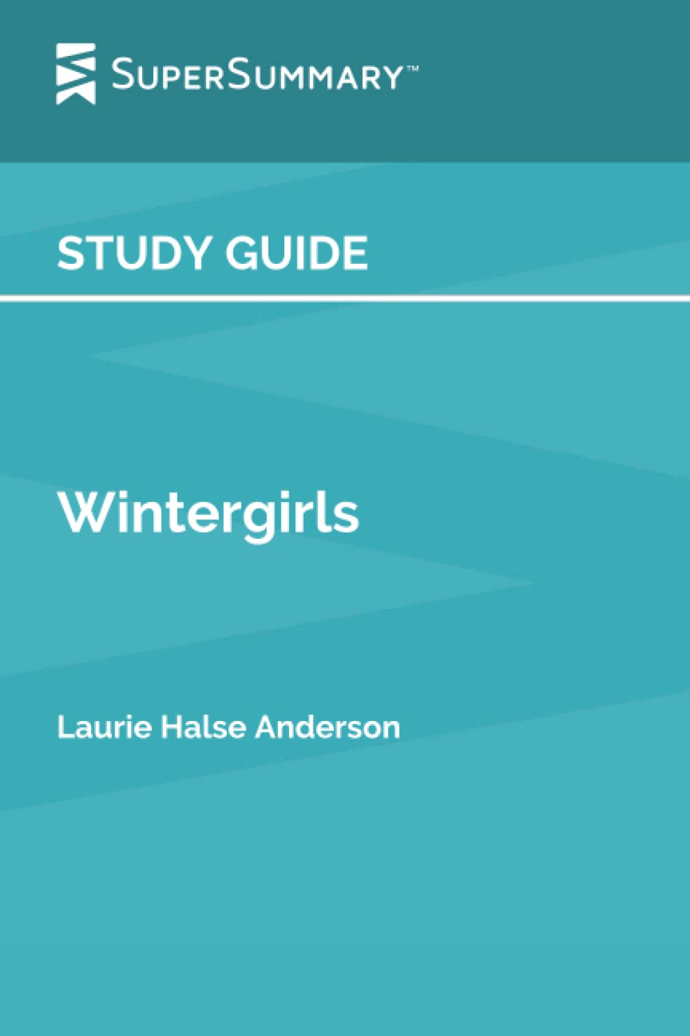 Study Guide: Wintergirls by Laurie Halse Anderson (SuperSummary)