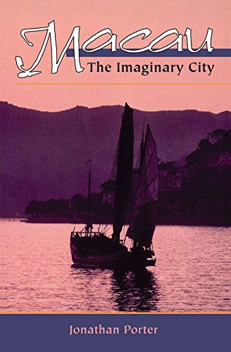 Macau: The Imaginary City (English Edition)