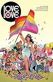 Love is Love: Exclusive Digital Edition