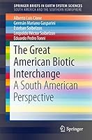 The Great American Biotic Interchange: A South American Perspective 9401797919 Book Cover