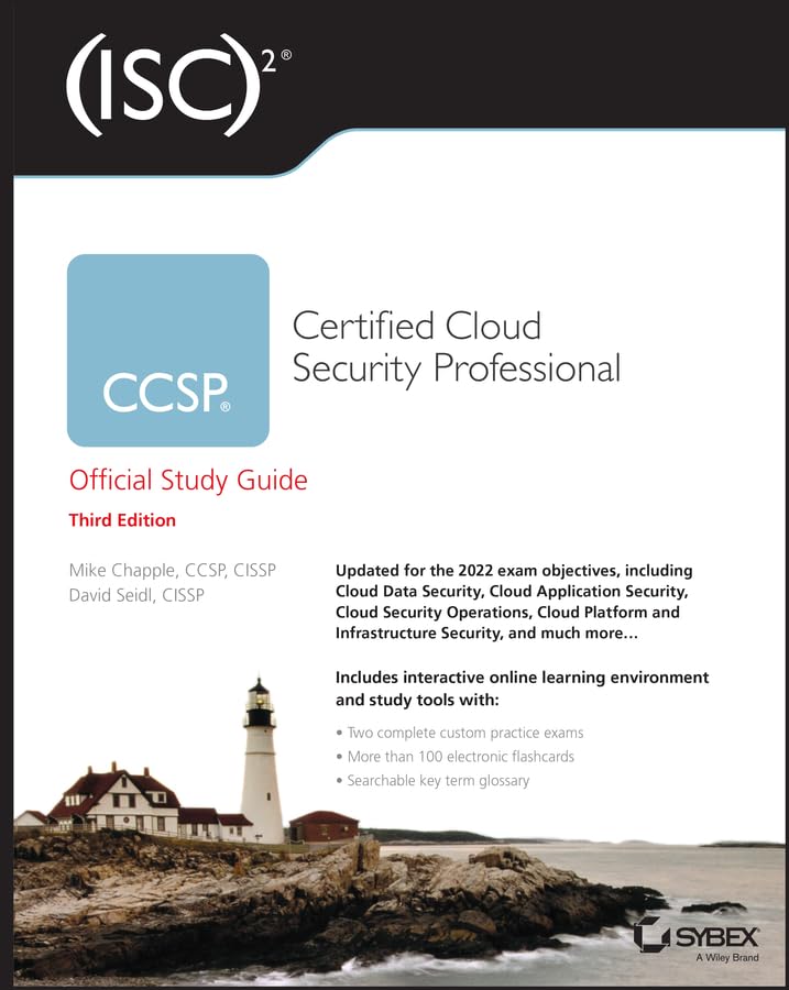 ISC2 CCSP Certified Cloud Security Professional Official Study Guide (Sybex Study Guide) ISC2 CCSP Certified Cloud Security Professional Official Study Guide (Sybex Study Guide)