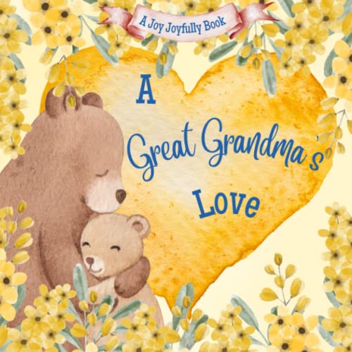 Image of A Great Grandma's Love!: A Rhyming Picture Book for Children and Grandparents.