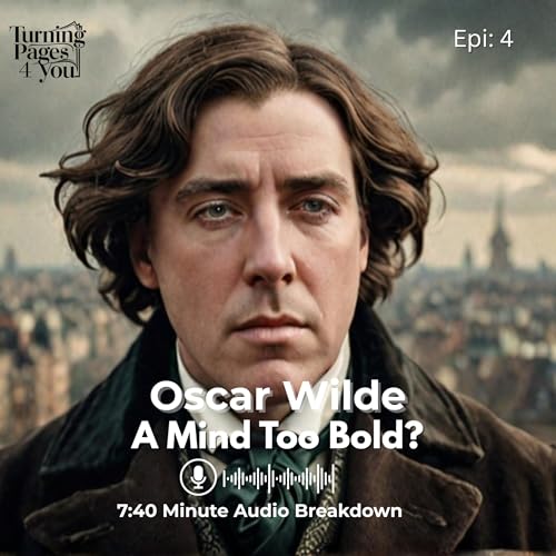 Oscar Wilde: The Genius Who Challenged Society (The Shocking True Story) cover art
