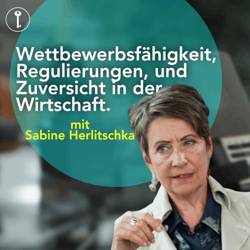 Wolfgang Schüssel und Infineon Austria CEO Sabine Herlitschka über Innovation, Wettbewerbsfähigkeit & Regulierungsdrang