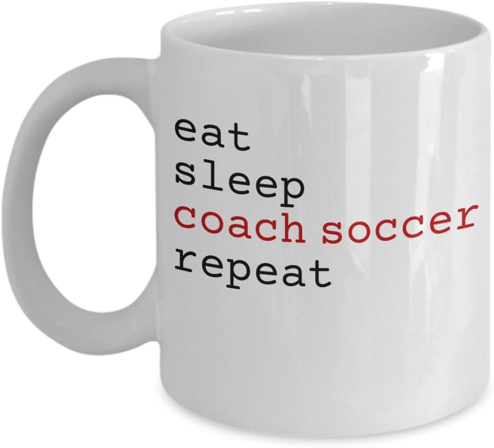 Soccer Coach Mug "Eat Sleep Coach Soccer Repeat" Coffee Cup Special Soccer Coach