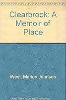 Clearbrook: A Memoir of Place 0976936305 Book Cover