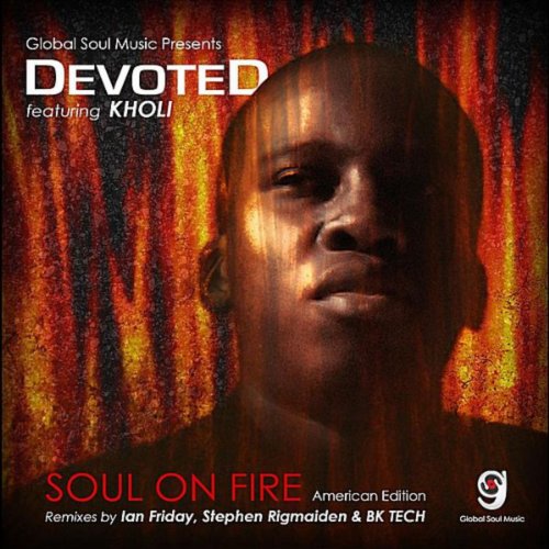 Amazon Music - DevotedのSoul On Fire (feat. Kholi) - Amazon.co.jp