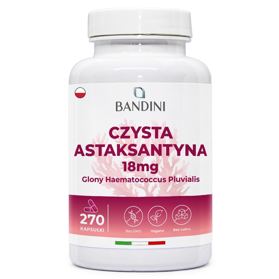 Bandini® Natural Astaxanthin - 18 mg 270 kapsułek - Najlepszy antyoksydant pozyskiwany z alg Haematococcus Pluvialis - chroni organizm przed utlenianiem - czysta astaksantyna