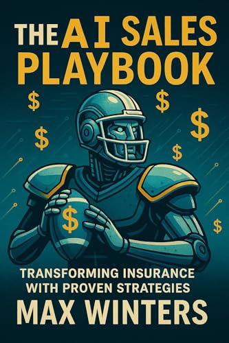 The AI Sales Playbook: Transforming Insurance with Proven Strategies