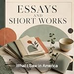 Cover of What I Saw in America