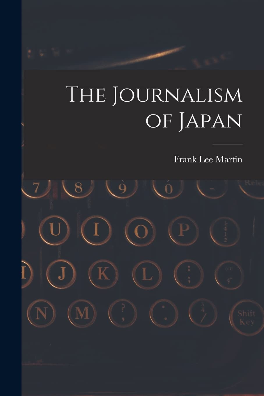 The Journalism of Japan