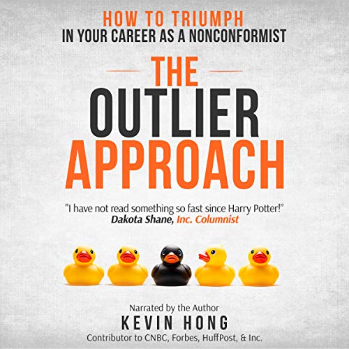 Kevin Hong's The Outlier Approach: How to Triumph in Your Career as a Nonconformist episode artwork