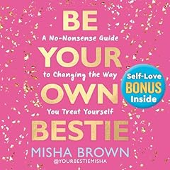 Be Your Own Bestie Audiolibro Por Misha Brown arte de portada