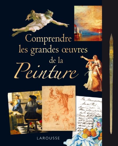 Télécharger Comprendre les grandes oeuvres de la peinture PDF Ebook En Ligne