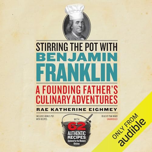 Page de couverture de Stirring the Pot with Benjamin Franklin