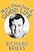 Produktbild More Than Just A Good Life: The Authorised Biography of Richard Briers