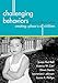 Challenging Behaviors in Early Childhood Settings: Creating a Place for All Children