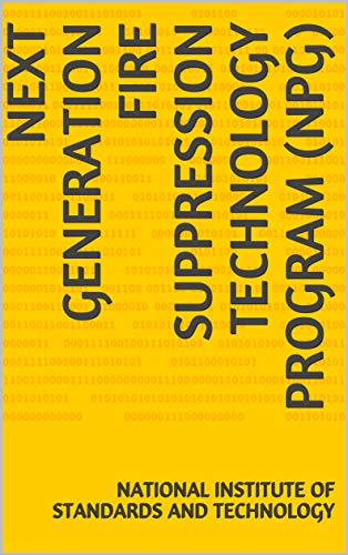 Next Generation Fire Suppression Technology Program (NPG)