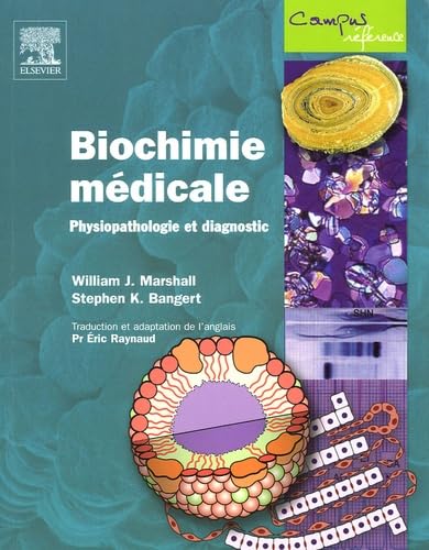 Biochimie médicale: Physiopathologie et diagnostic - William J. Marshall, Stephen K. Bangert (2005)