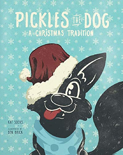 Pickles the Dog: A Christmas Tradition