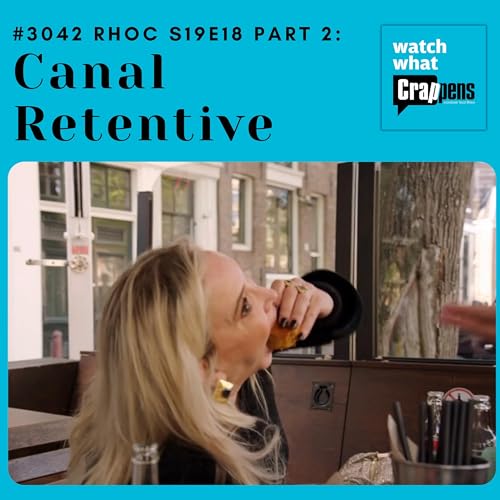 #3042 RHOC S19E18 Part 2: Canal Retentive Podcast Por  arte de portada