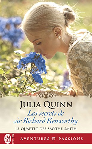 Télécharger Le quartet des Smythe-Smith (Tome 4) - Les secrets de sir Richard Kenworthy Francais PDF