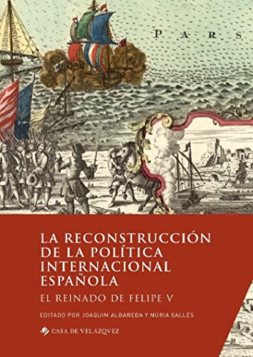 La reconstrucción de la política internacional española El reinado de