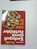  Burda Kochspaß durch Farbbilder, Kochbuch Nr. 17, Von der Vorspeise bis zum Dessert - über 200 Rezepte mit Kalorienangaben