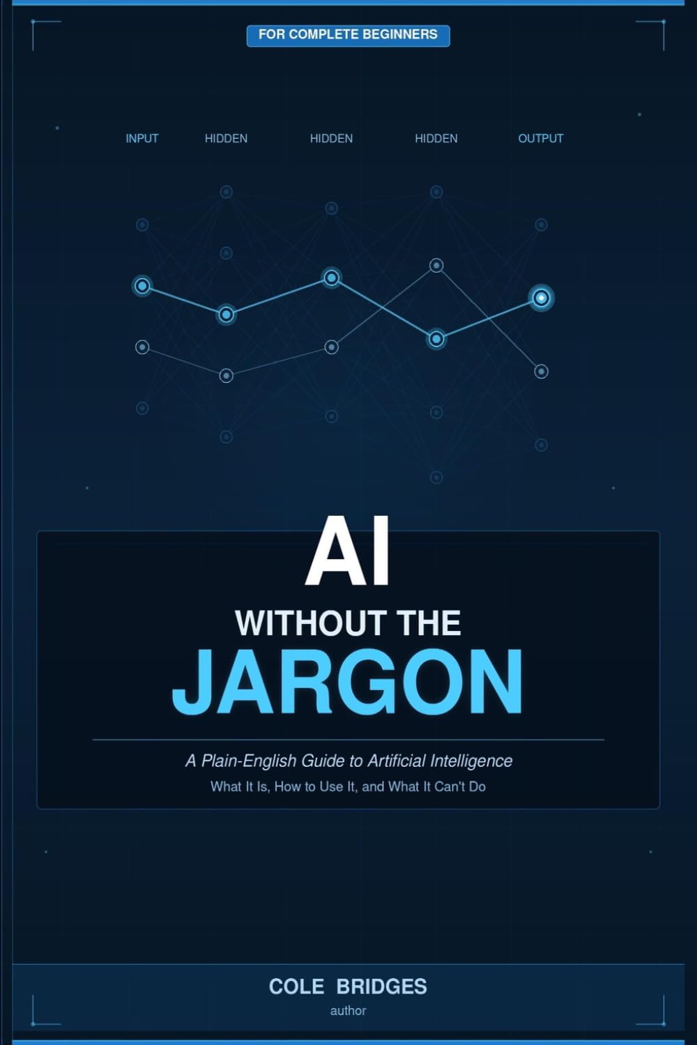 AI Without the Jargon: A Plain-English Guide to Artificial Intelligence