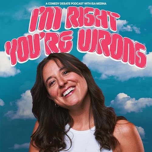 I’m Right You’re Wrong Is Back! ft. Jamie Loftus, Kendahl Landreth + more cover art