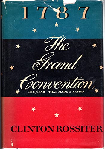 1787, The Grand Convention: The Year That Made ... B000MJ34I4 Book Cover