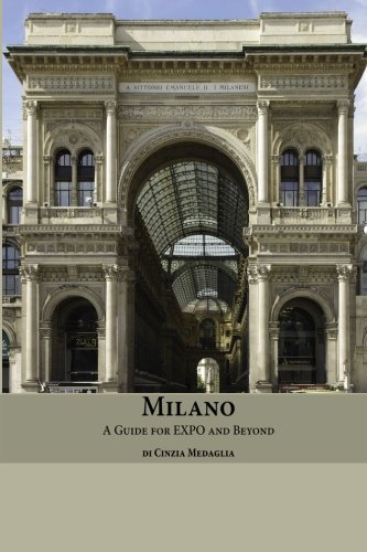 Milano: A Guide for Expo and Beyond