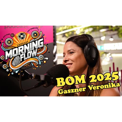 Morning Flow, Gaszner Veronika: Budapest Open Mic m&uacute;lt, jelen, j&ouml;vő, 2025-&ouml;s &eacute;vad