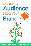 Grow Your Audience, Grow Your Brand