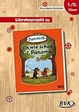 Literaturprojekt zu Janosch: Oh, wie schön ist Panama: 1./2. Kl: 1./2. Klasse (Literaturprojekte) - Eva-Maria Schmidt 